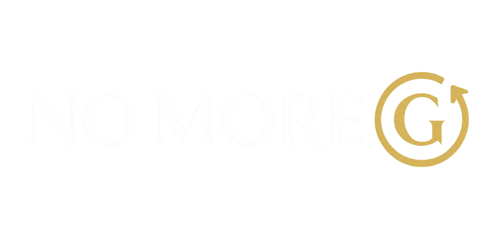 NO MORE G